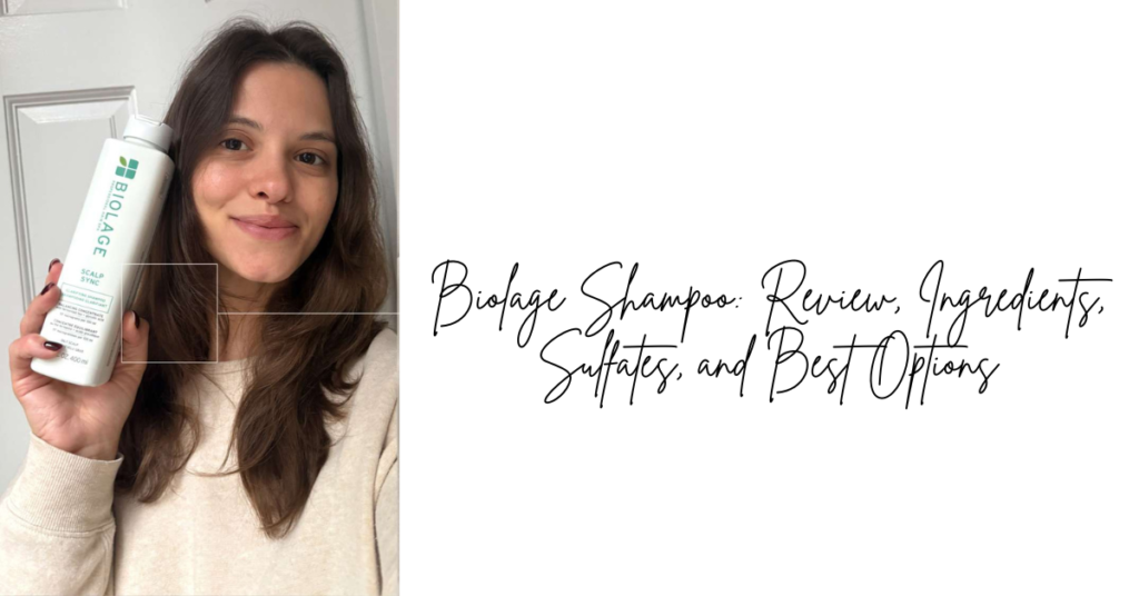 Biolage Shampoo: Review, Ingredients, Sulfates, and Best Options