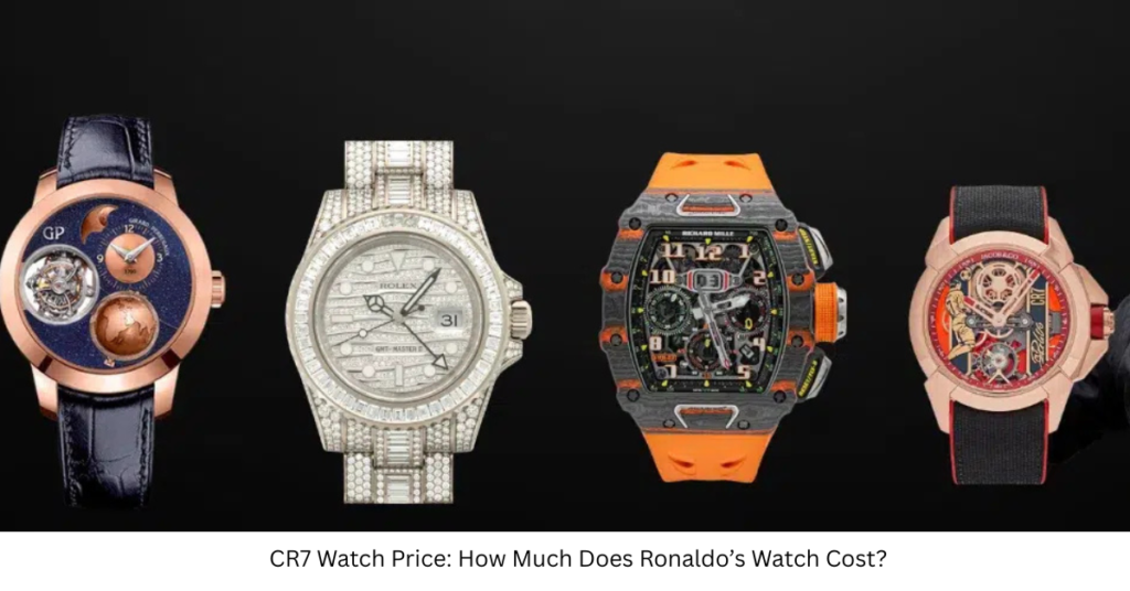 CR7 Watch Price: How Much Does Ronaldo’s Watch Cost?