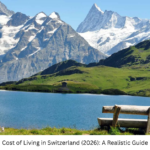Cost of Living in Switzerland (2026): A Realistic Guide