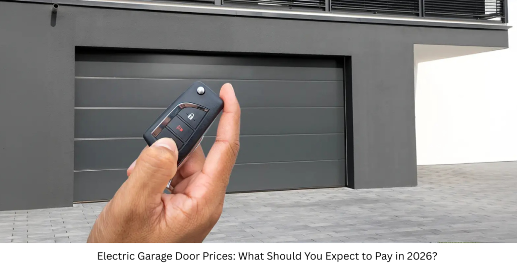 Electric Garage Door Prices: What Should You Expect to Pay in 2026?