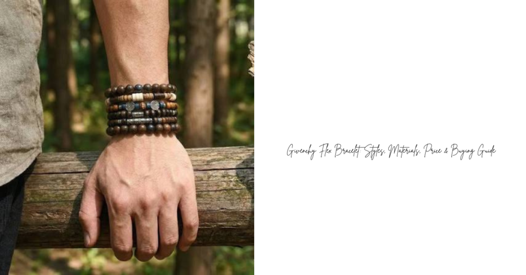 Givenchy Flex Bracelet: Styles, Materials, Price & Buying Guide