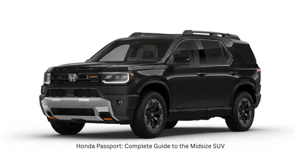 Honda Passport: Complete Guide to the Midsize SUV