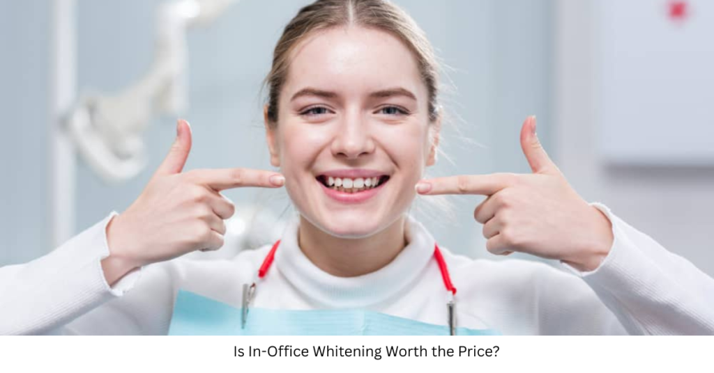 Is In-Office Whitening Worth the Price?