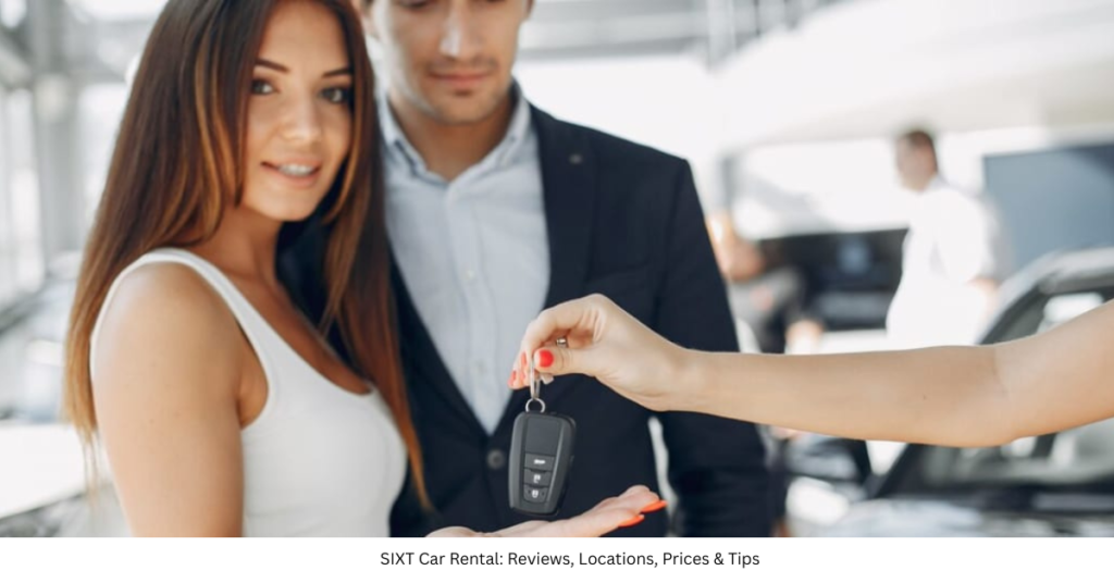 SIXT Car Rental: Reviews, Locations, Prices & Tips