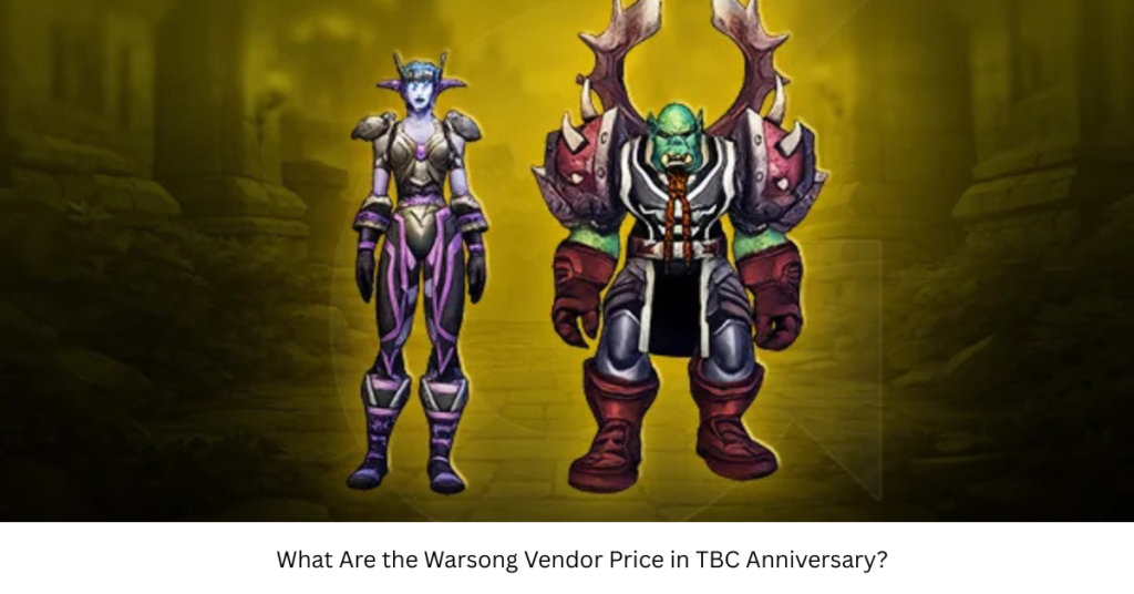 What Are the Warsong Vendor Price in TBC Anniversary?