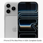 iPhone 17 Pro Max Price in USA: Complete Guide